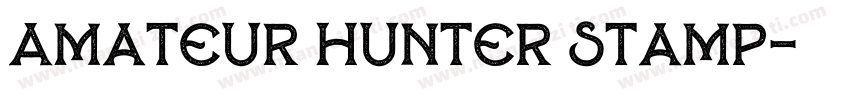 Amateur Hunter Stamp字体转换